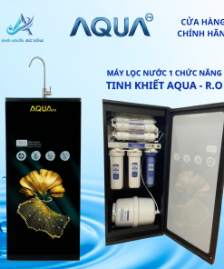 MÁY LỌC NƯỚC 1 CHỨC NĂNG TINH KHIẾT AQUA - R.O 9